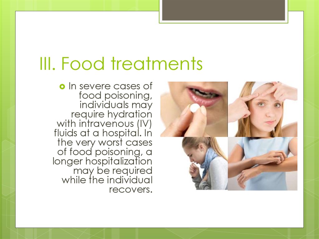 III. Food treatments