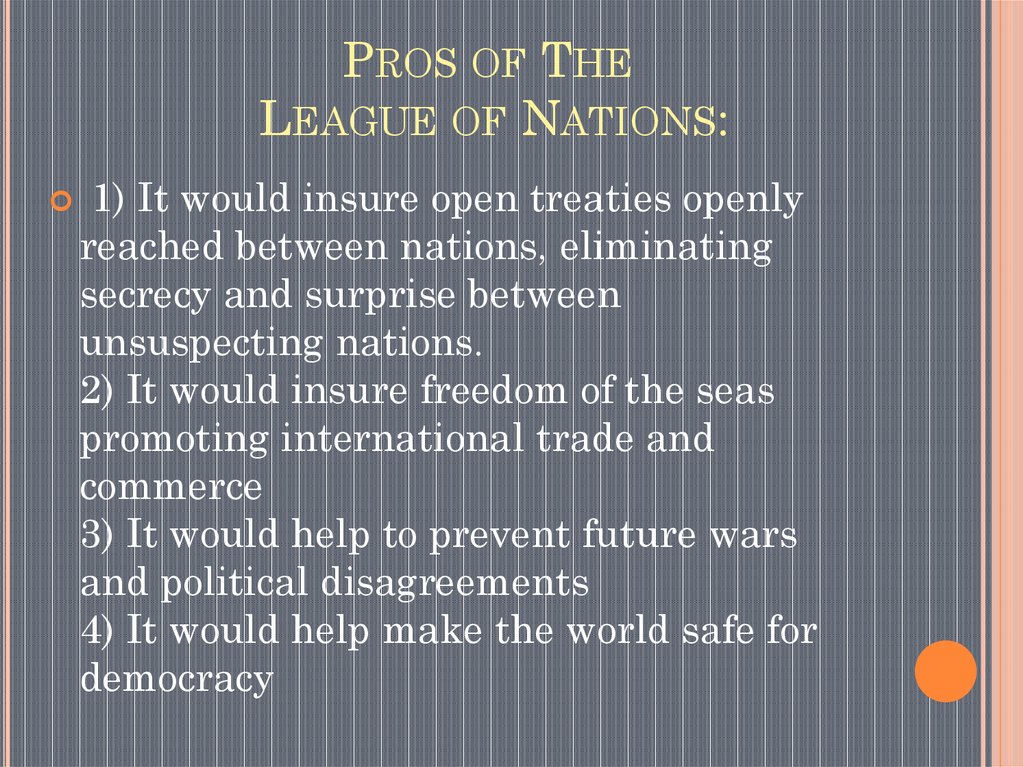 Pros of The League of Nations: