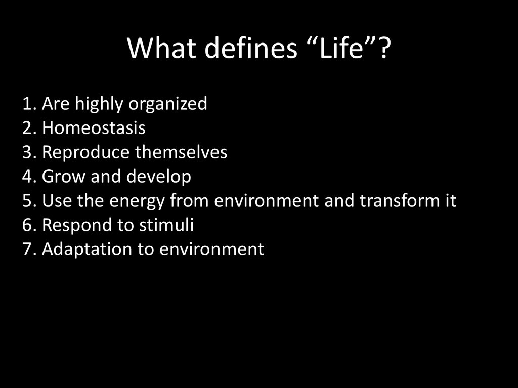 What defines “Life”?