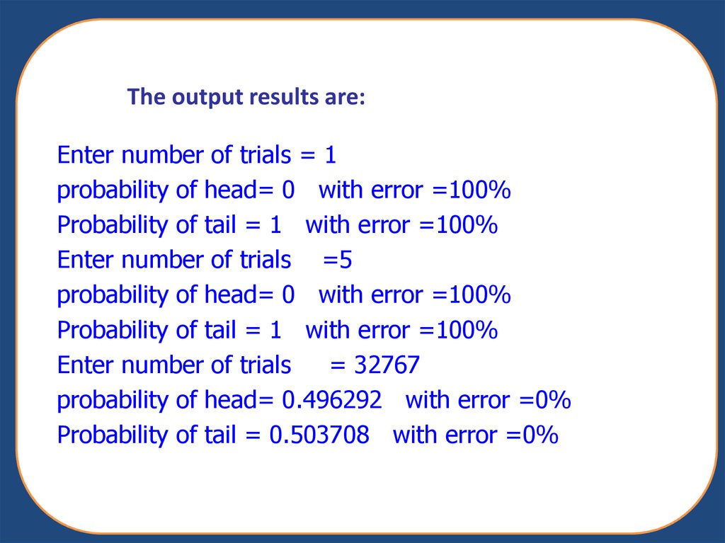 The output results are: