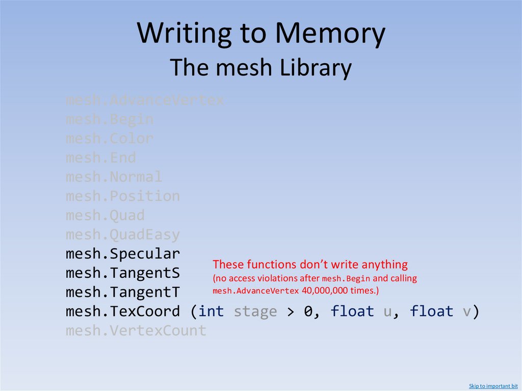 Writing to Memory The mesh Library