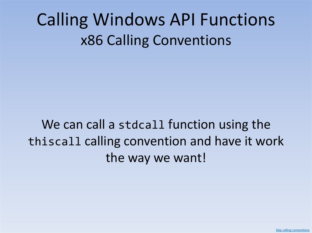 Calling Windows API Functions Calling Function Pointers
