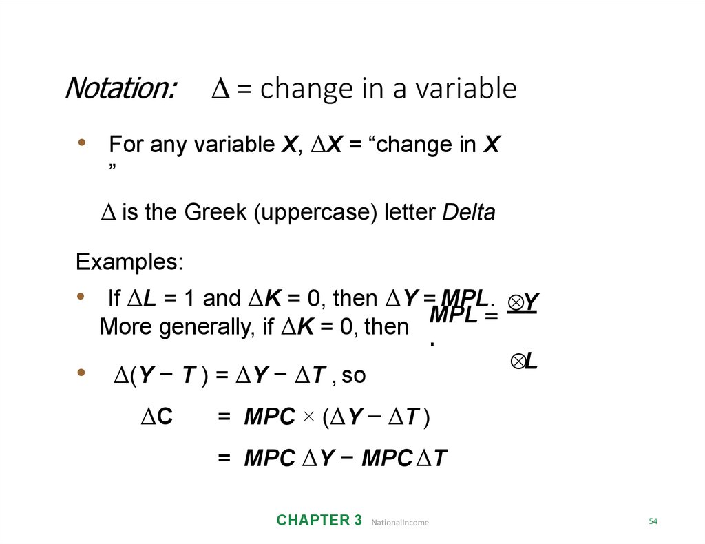 Notation: Δ = change in a variable