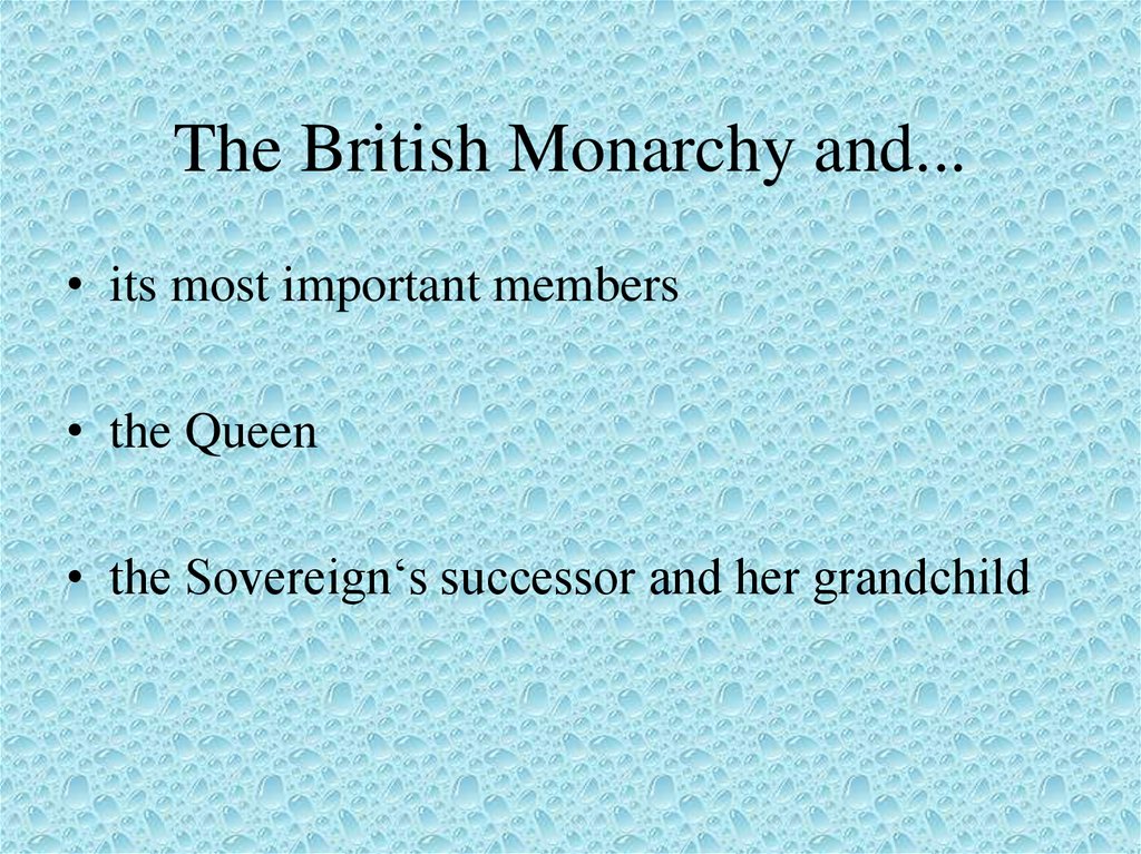 The British Monarchy and...