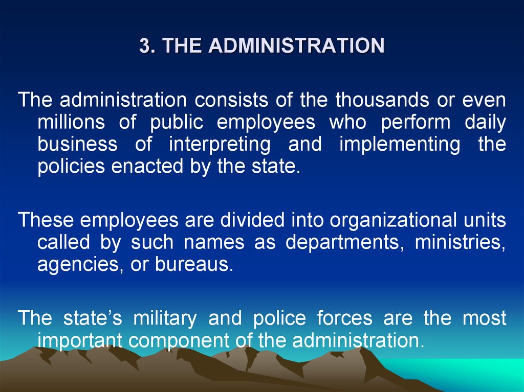 3. THE ADMINISTRATION
