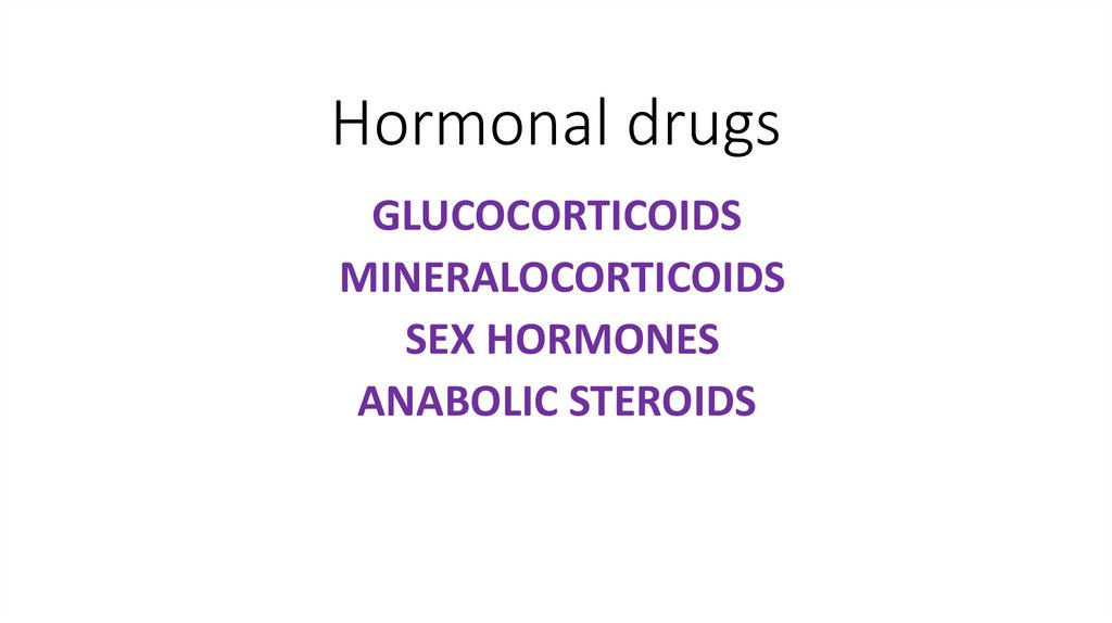 Hormonal drugs
