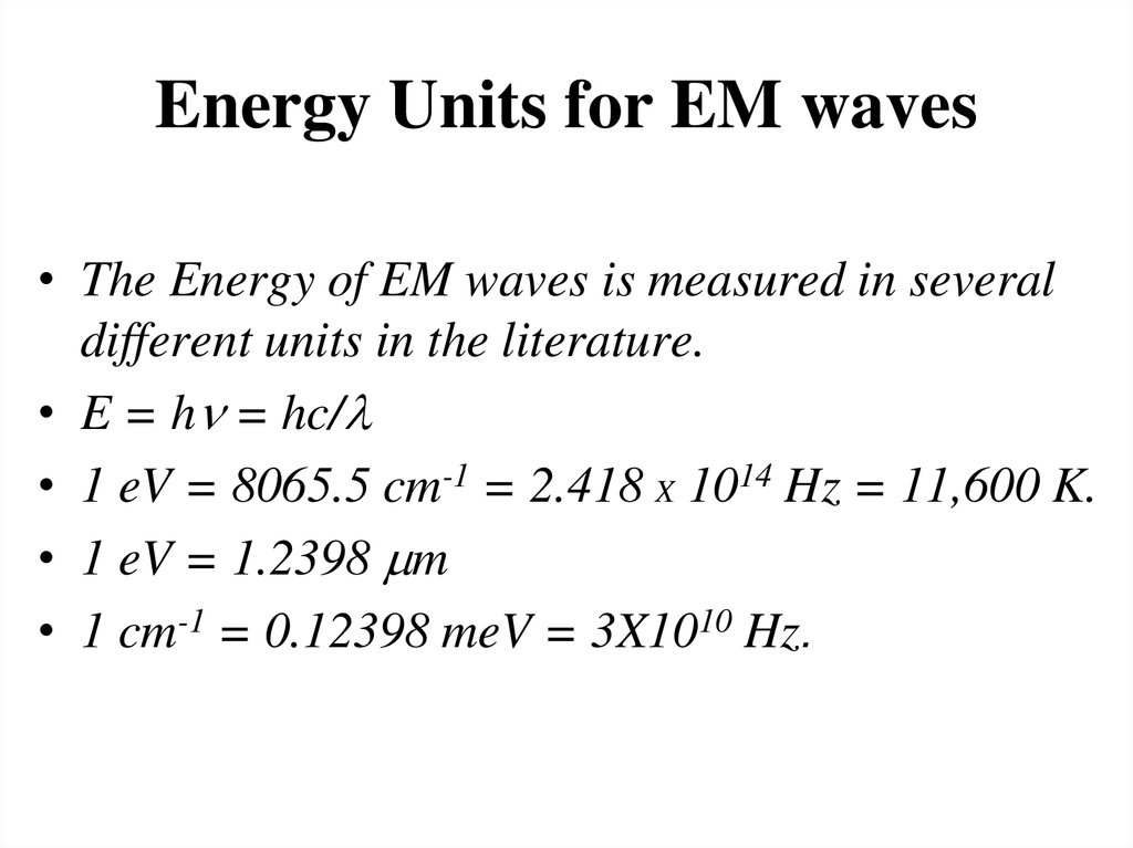 Energy Units for EM waves