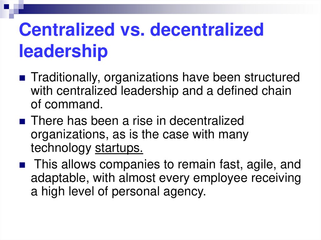 Centralized vs. decentralized leadership