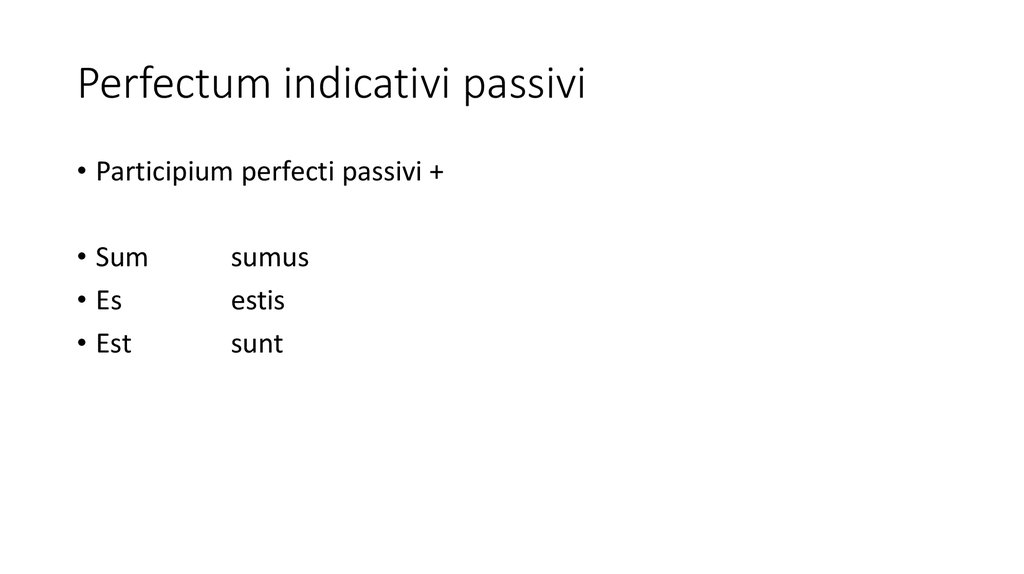 Perfectum indicativi passivi