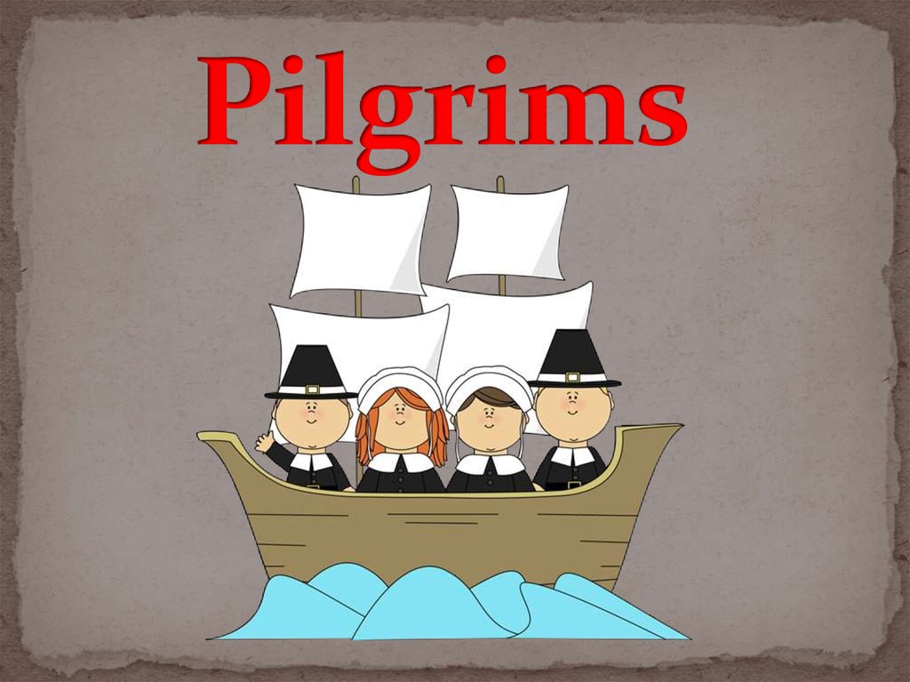 Pilgrims
