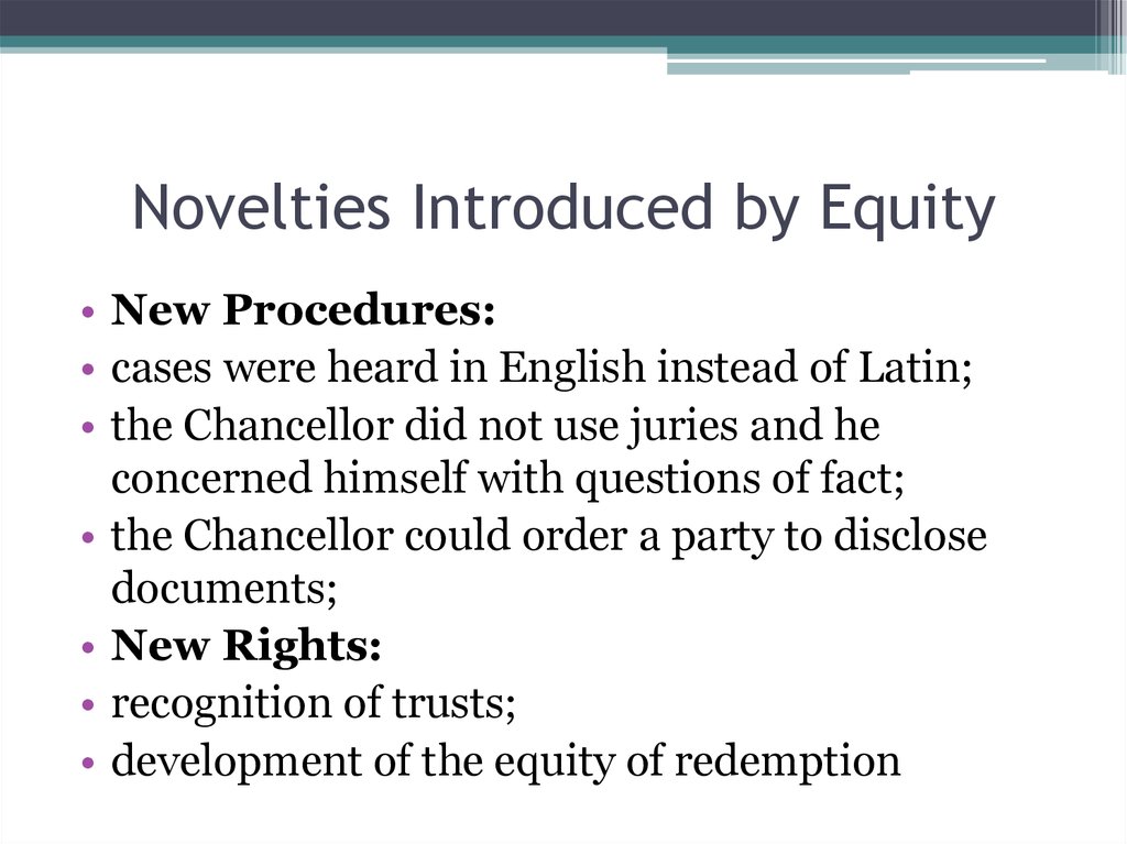 Novelties Introduced by Equity