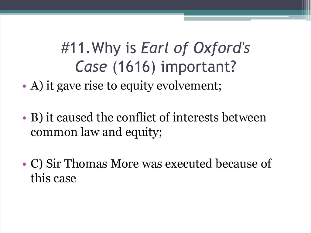 #11.Why is Earl of Oxford's Case (1616) important?