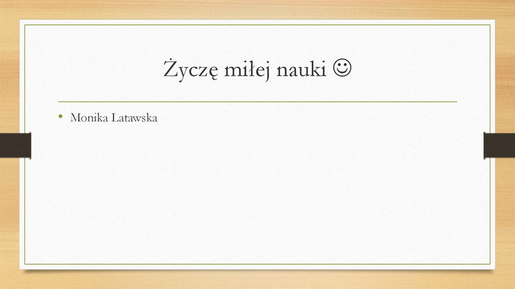 Życzę miłej nauki 