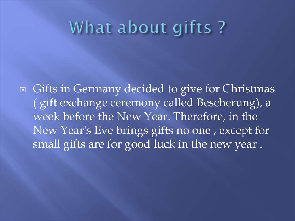 What about gifts ?