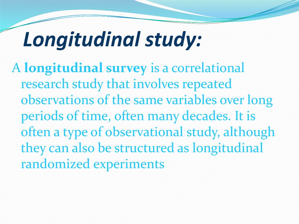 Longitudinal study: