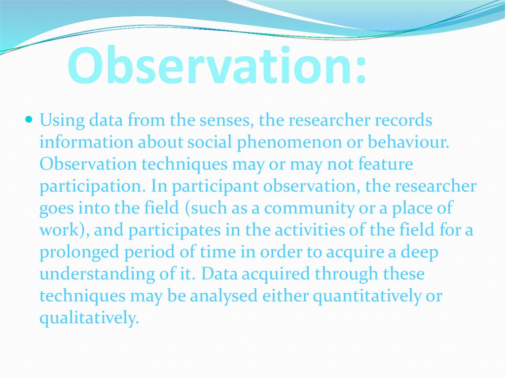 Observation: