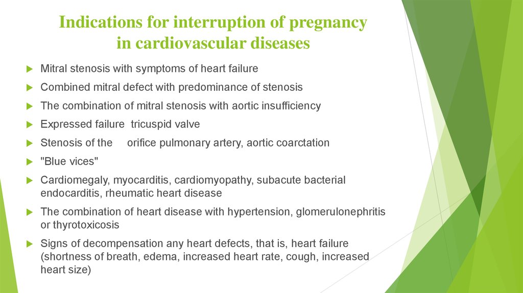 Indications for interruption of pregnancy in cardiovascular diseases