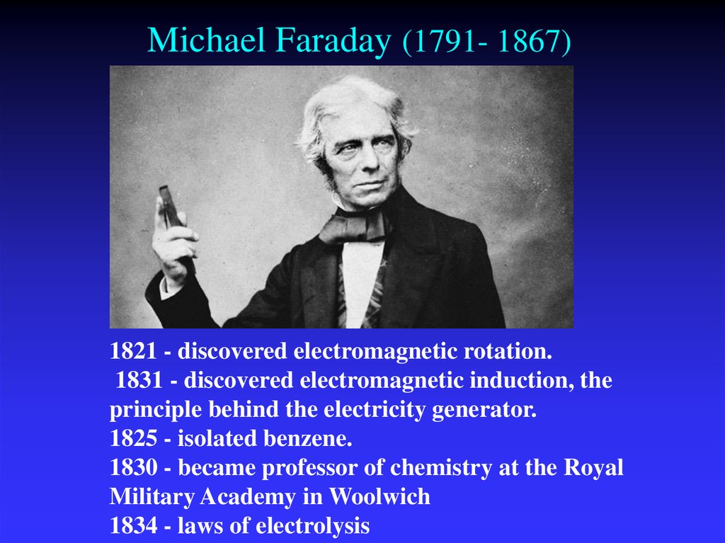 Michael Faraday (1791- 1867)