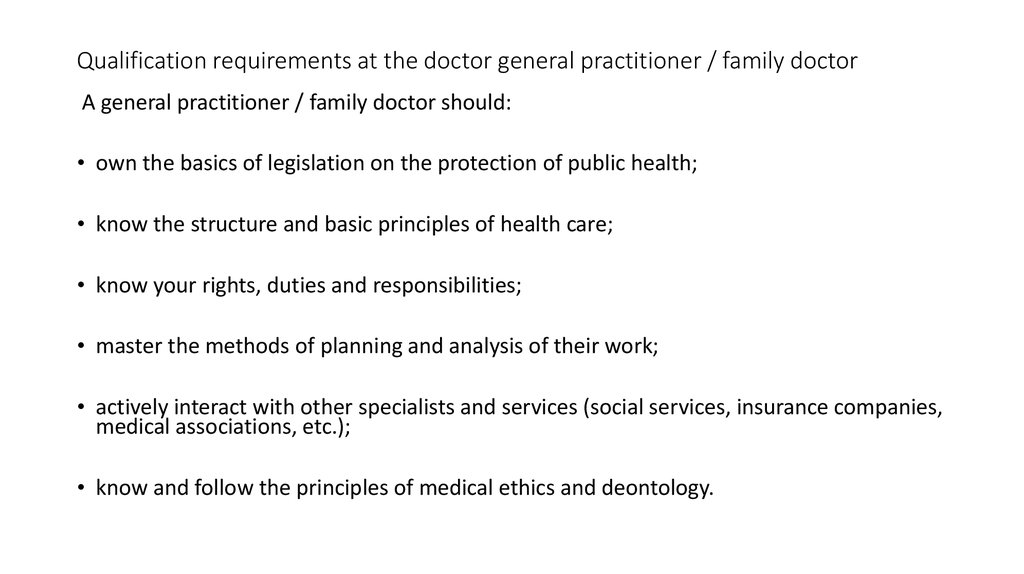 Qualification requirements at the doctor general practitioner / family doctor