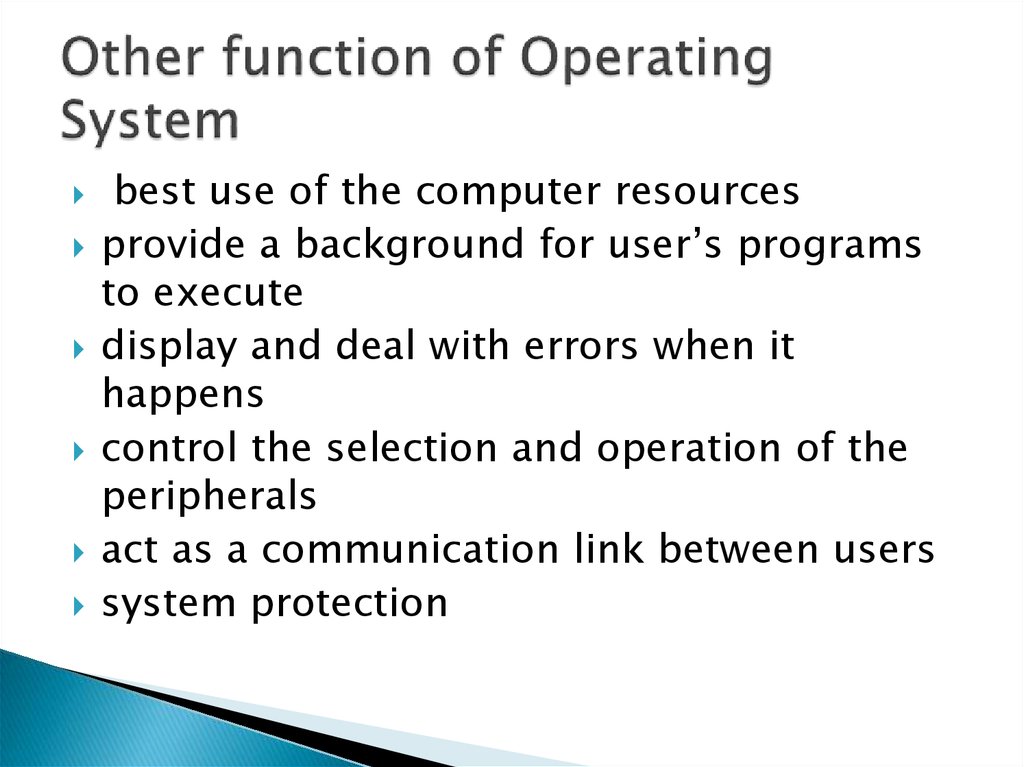 Other function of Operating System