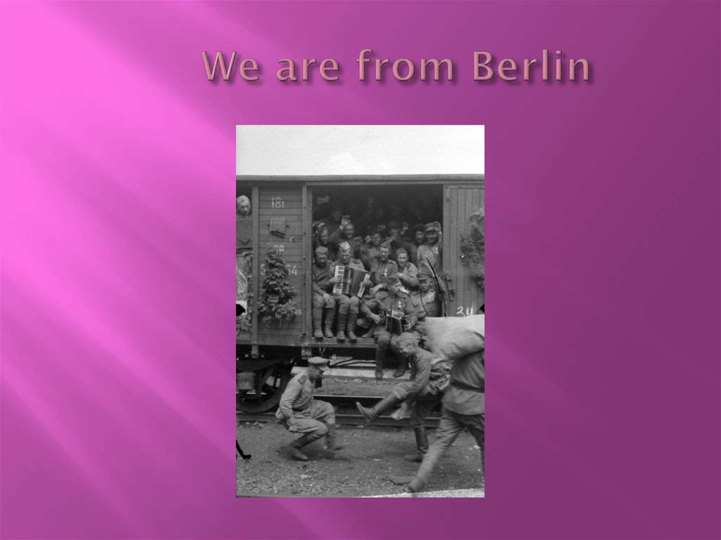 We are from Berlin
