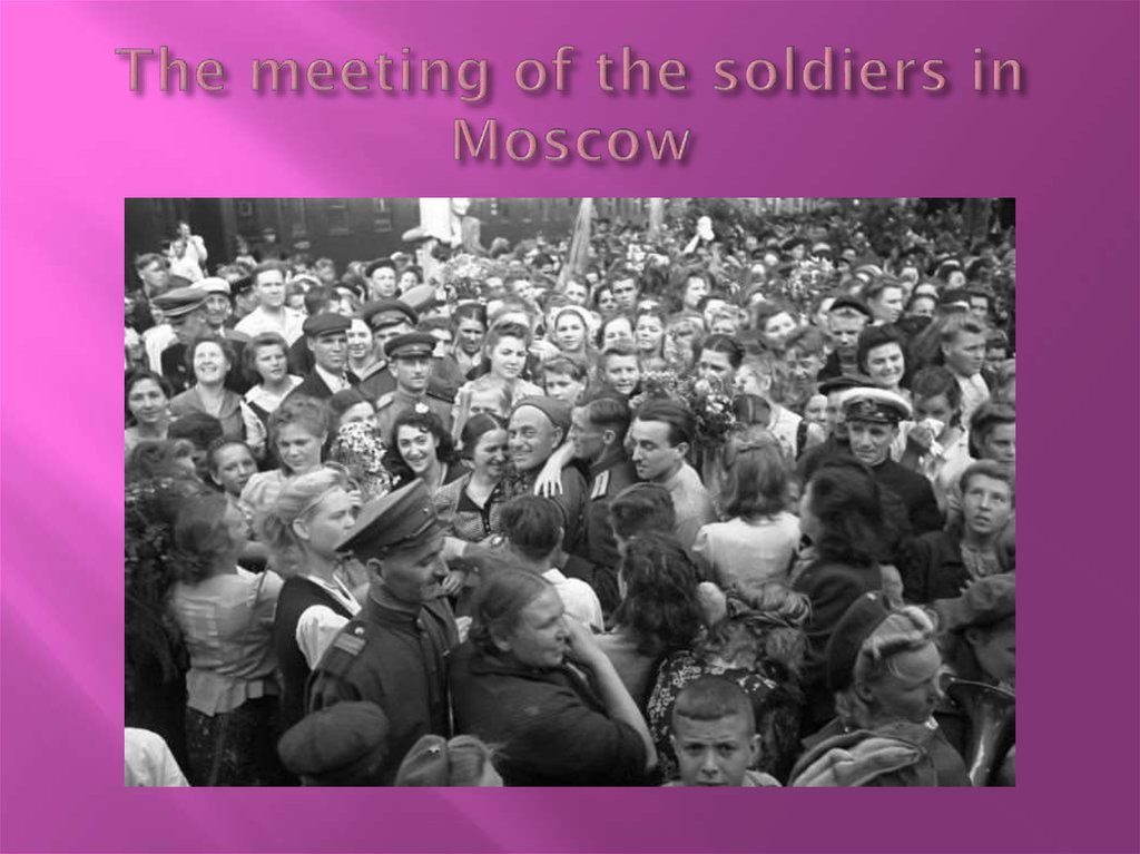 The meeting of the soldiers in Moscow