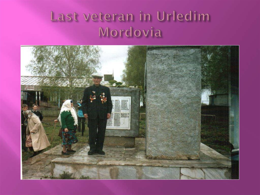Last veteran in Urledim Mordovia