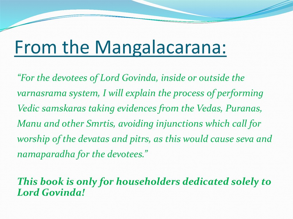 From the Mangalacarana: