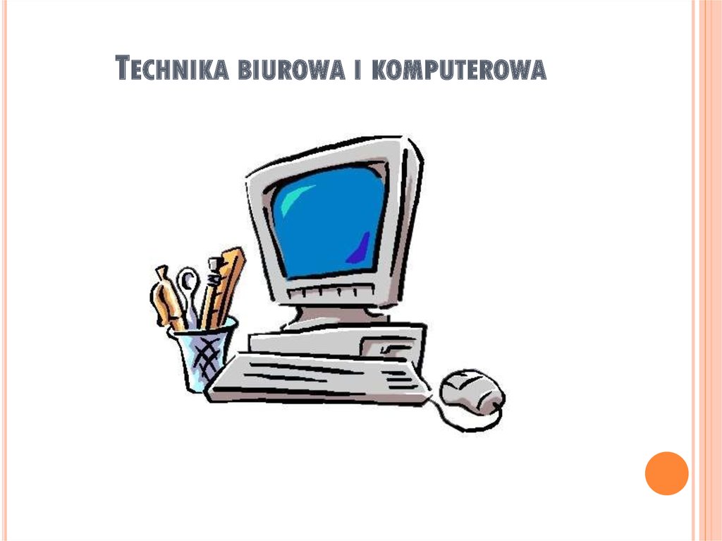 Technika biurowa i komputerowa