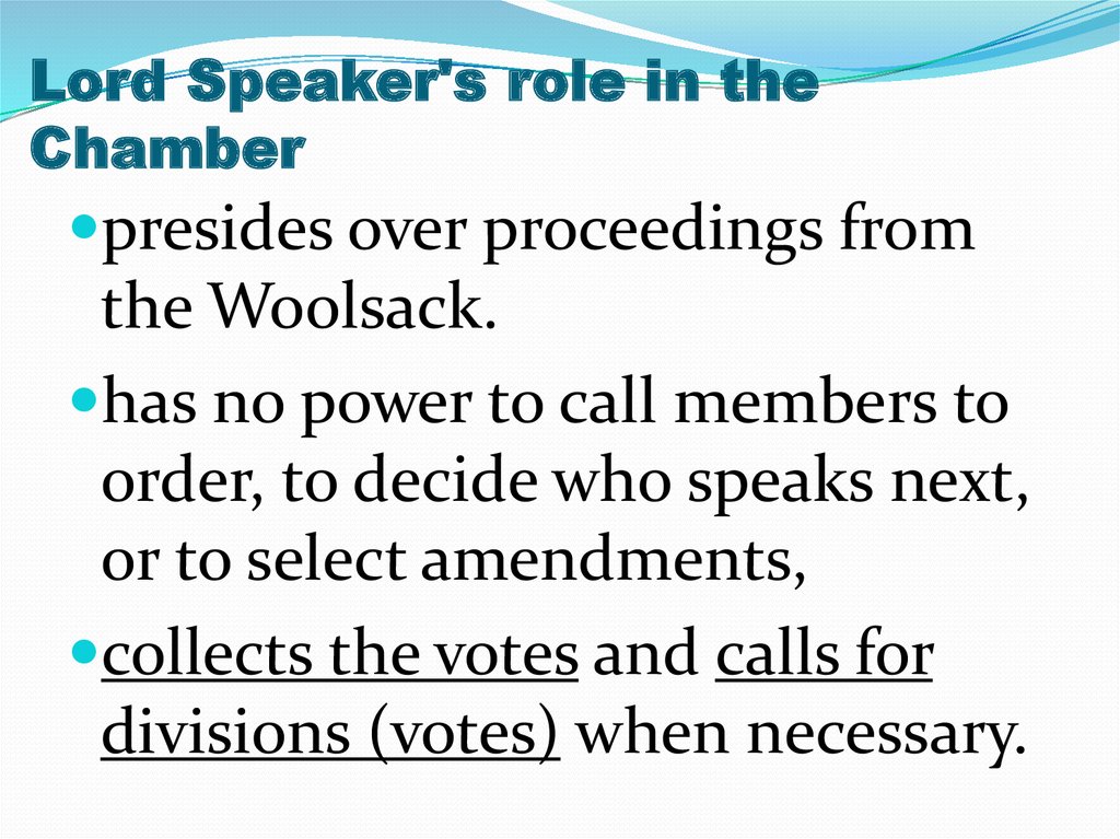Lord Speaker's role in the Chamber