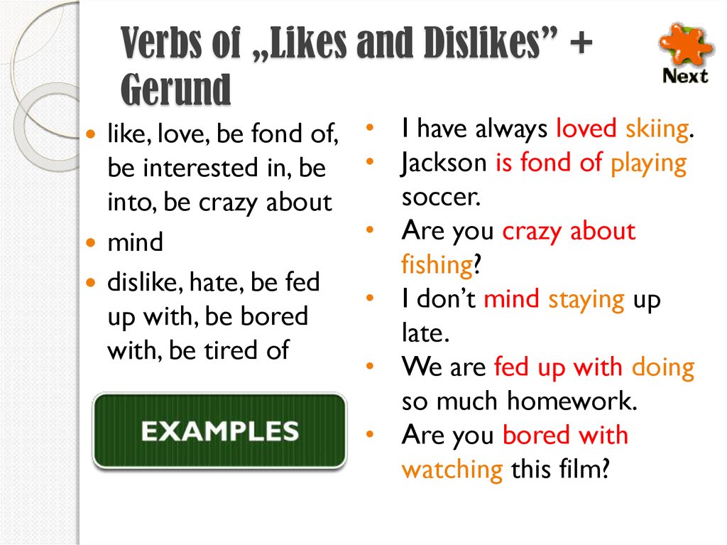 Verbs of „Likes and Dislikes” + Gerund