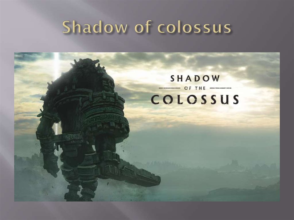 Shadow of colossus