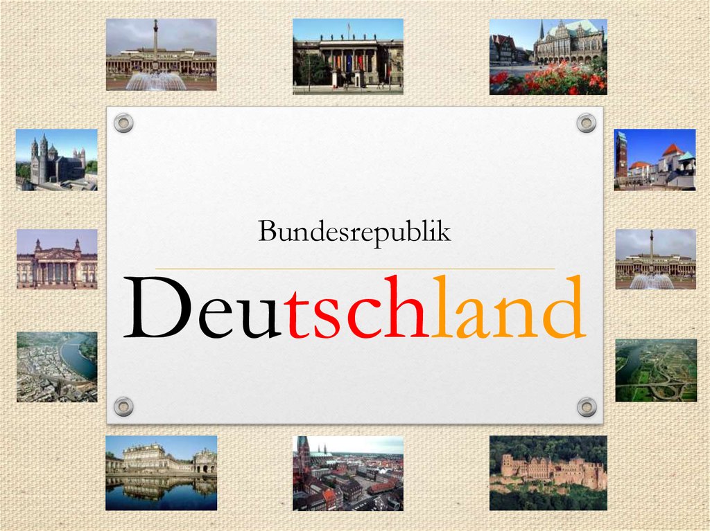 Deutschland ist bundesrepublik