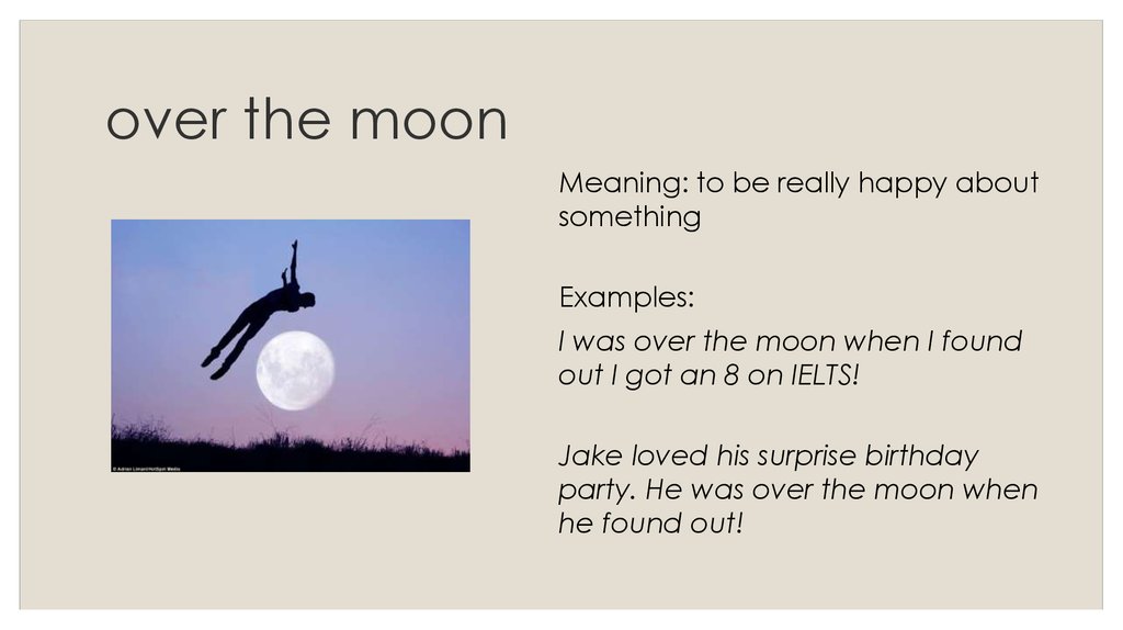 Moon idioms. Be over the Moon. Over the Moon идиома. To be over the Moon идиома. Over the Moon meaning.