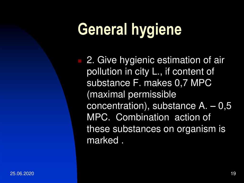 General hygiene