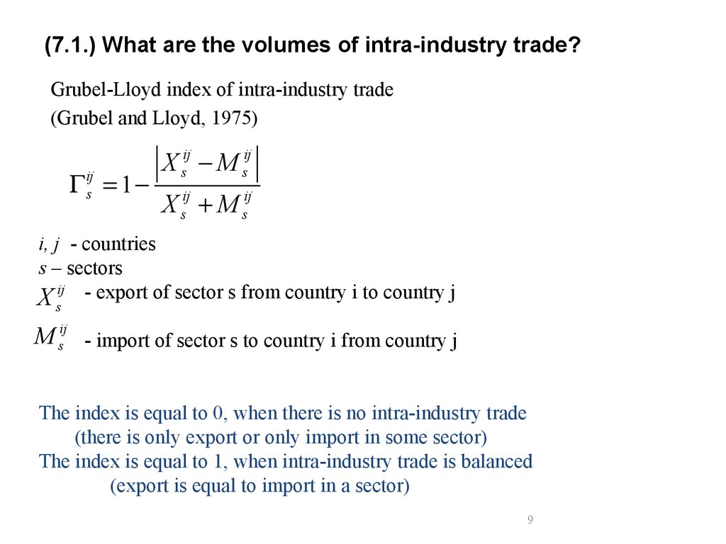 (7.1.) What are the volumes of intra-industry trade?