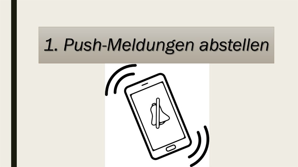 1. Push-Meldungen abstellen