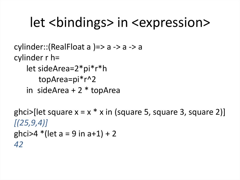 let <bindings> in <expression>