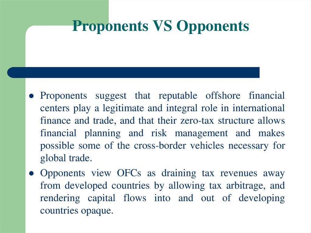 Proponents VS Opponents