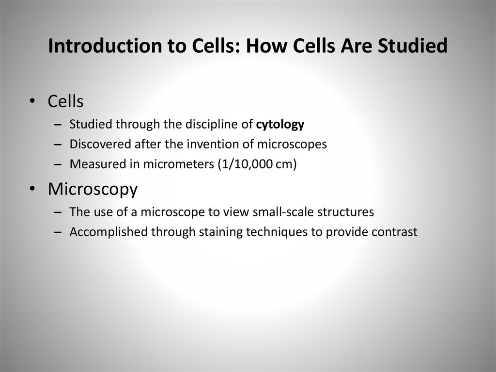 Introduction to Cells: How Cells Are Studied