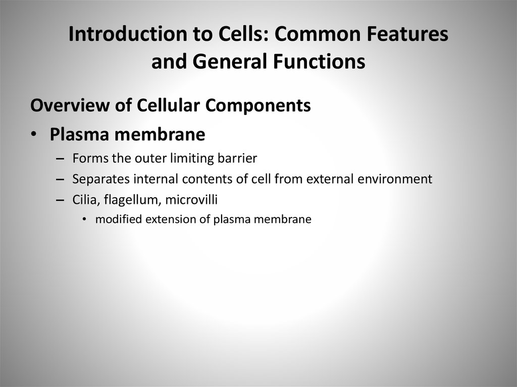 Introduction to Cells: Common Features and General Functions