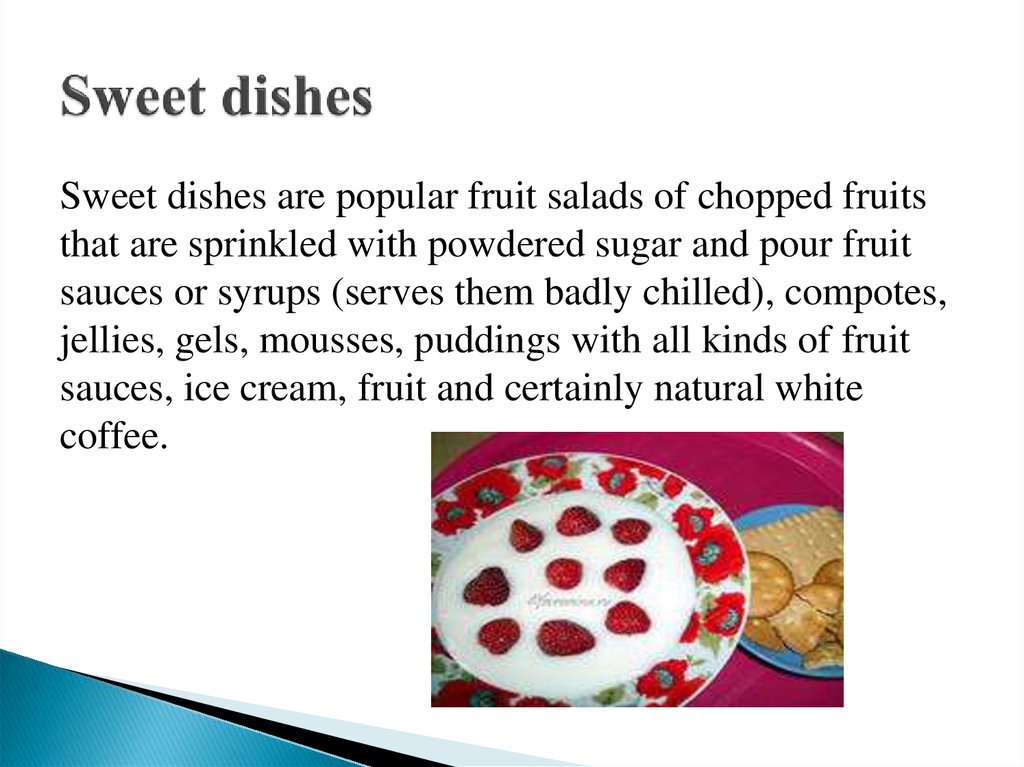 Sweet dishes