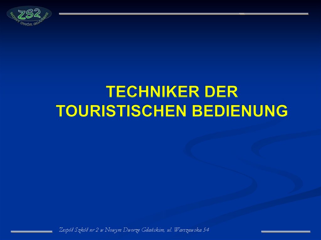 TECHNIKER DER TOURISTISCHEN BEDIENUNG