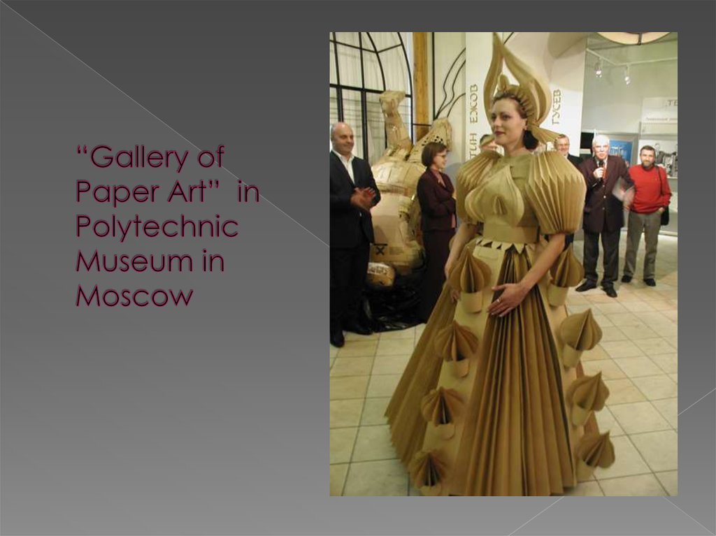 “Gallery of Paper Art” in Polytechnic Museum in Moscow