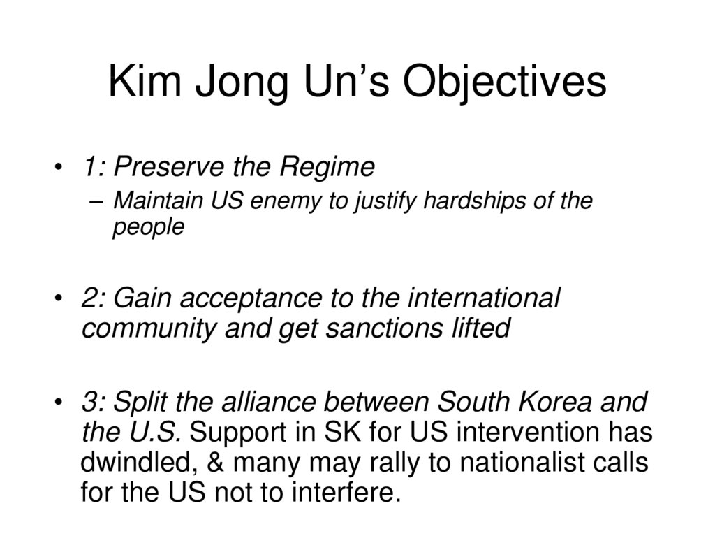 Kim Jong Un’s Objectives