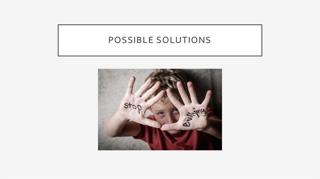 Possible solutions