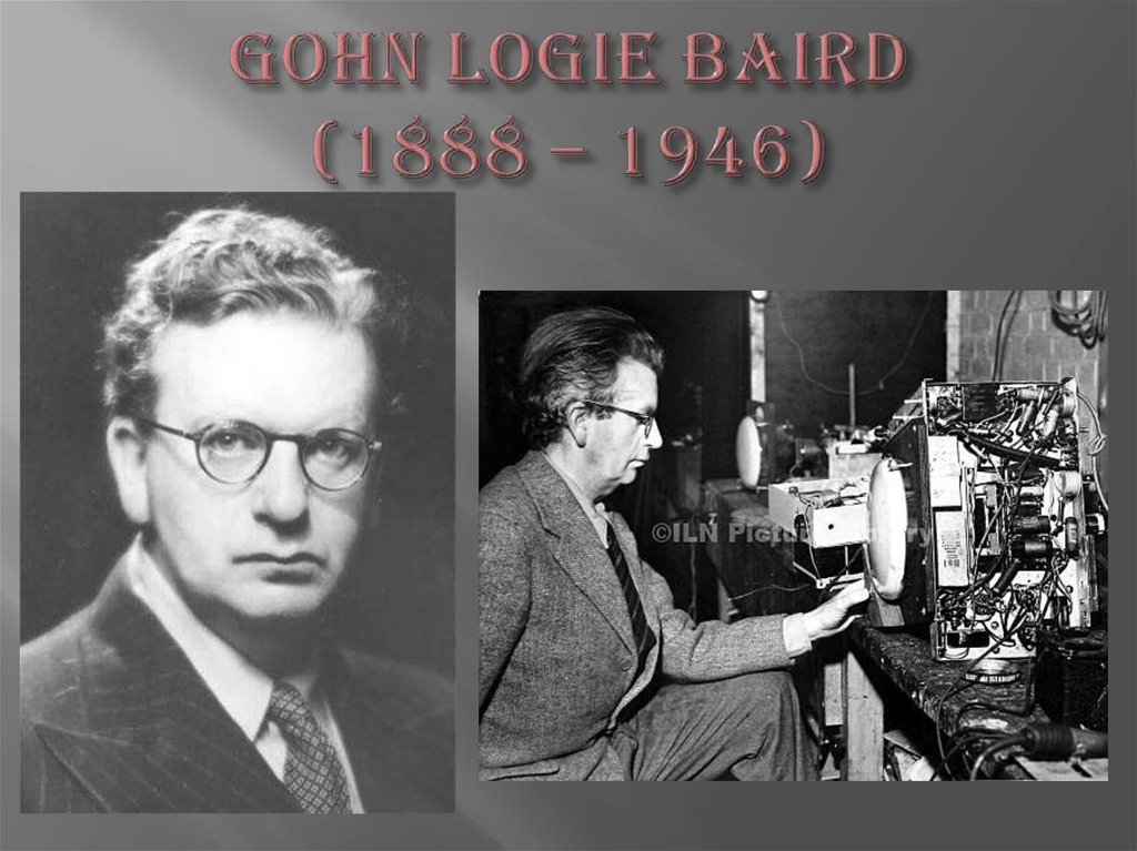 Gohn logie baird (1888 – 1946)