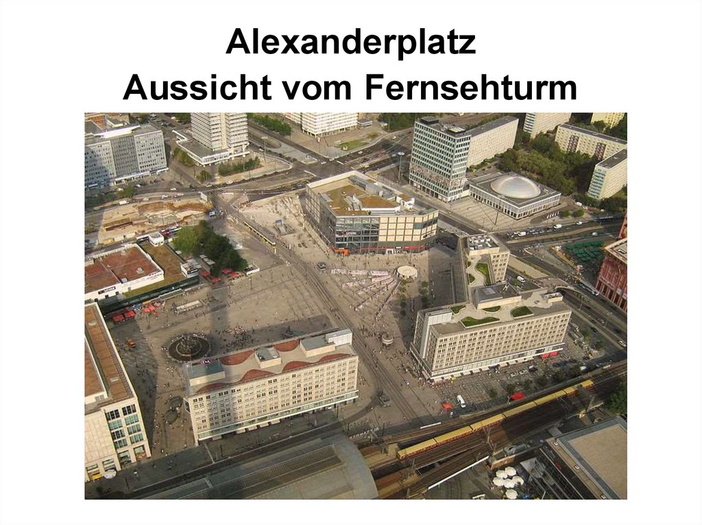 Alexanderplatz Aussicht vom Fernsehturm