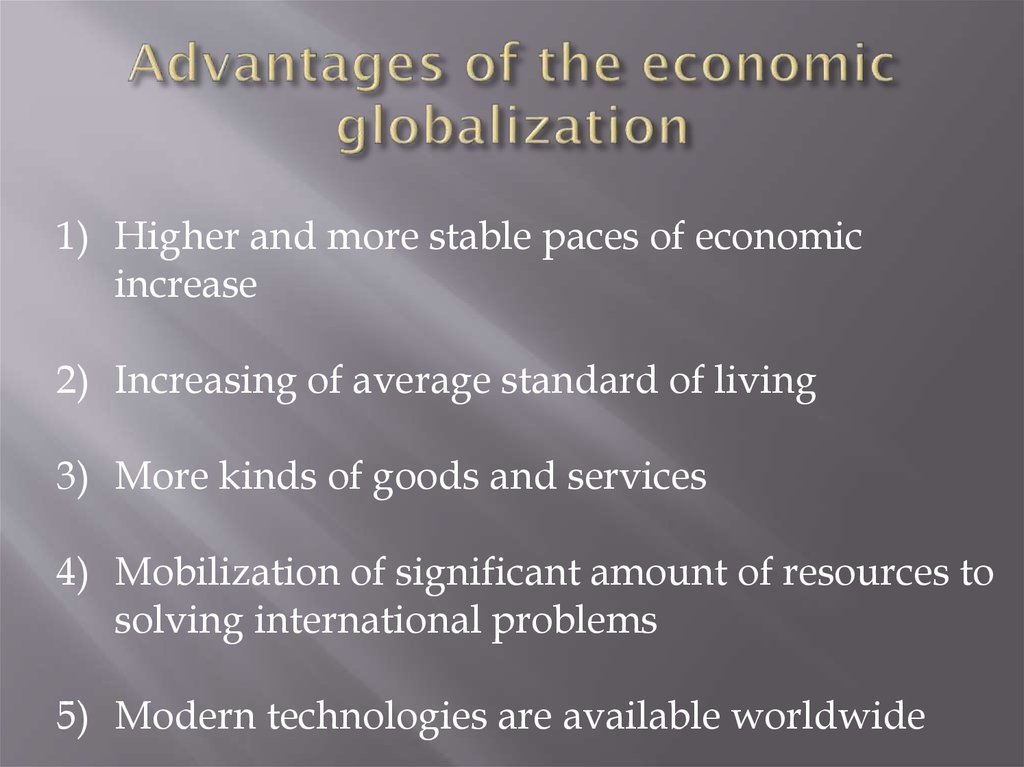 Advantages of the economic globalization