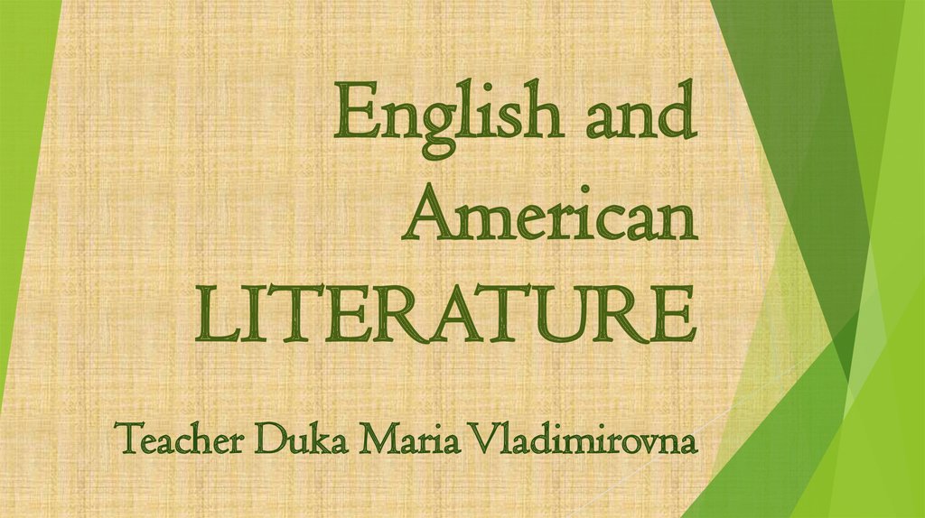 English and American LITERATURE